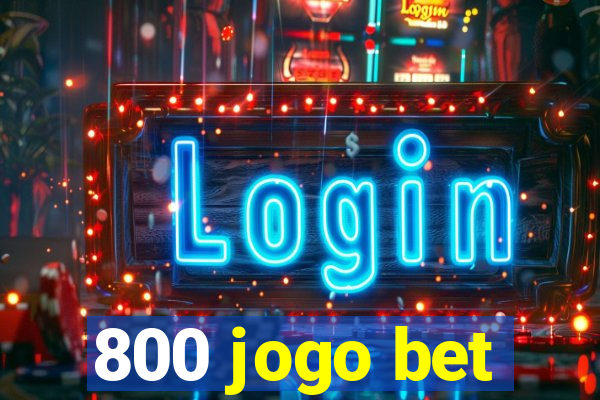 800 jogo bet